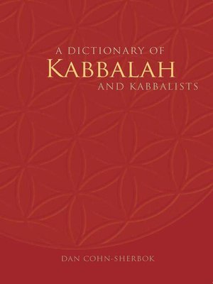 cover image of A Dictionary of Kabbalah and Kabbalists
